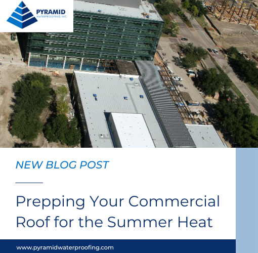 Prepping Your Commercial Roof for the Summer Heat