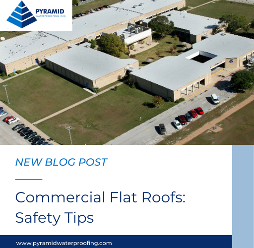 Commercial Flat Roofs: Safety Tips