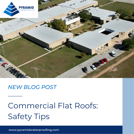 Commercial Flat Roofs: Safety Tips